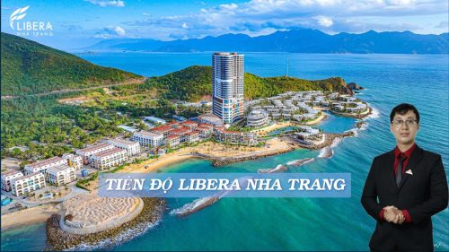 Tiến độ Libera Nha Trang cập nhật mới nhất 2025 [Hình ảnh thực tế]