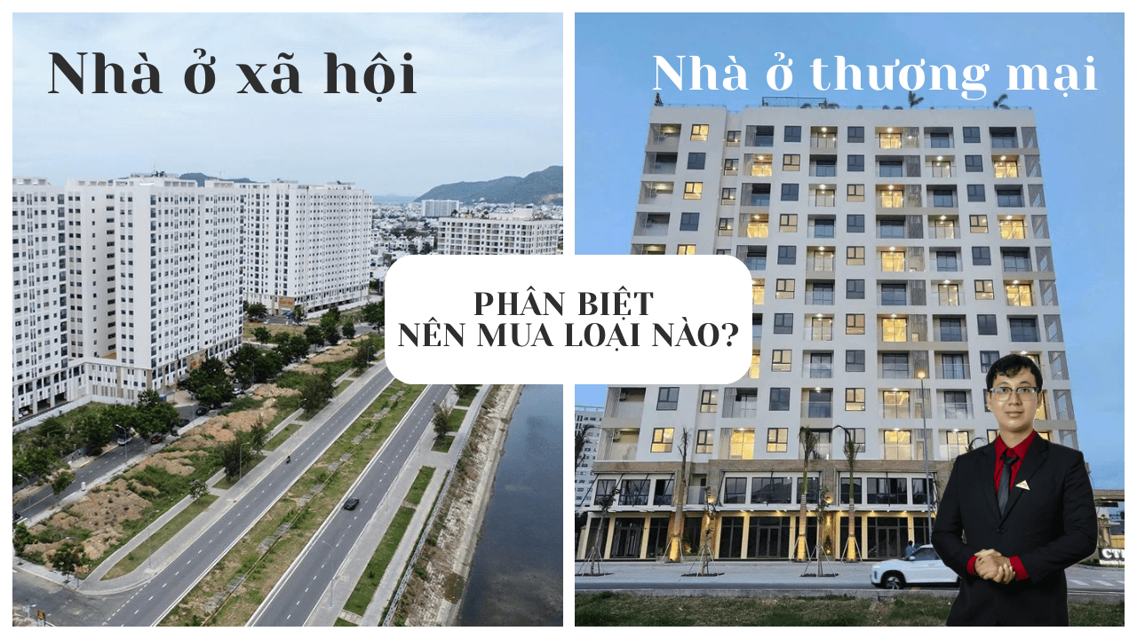 Phân Biệt Nhà Ở Xã Hội Và Nhà Ở Thương Mại – Nên Mua Nhà Nào vào năm 2025?
